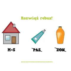Rozwiąż rebus! Dom (M=S), pasta do zębów (PAS), wazon (ZON). Zabawne rebus dla dzieci.