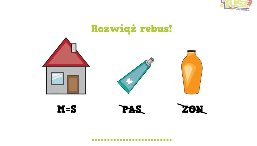 Rozwiąż rebus! Dom (M=S), pasta do zębów (PAS), wazon (ZON). Zabawne rebus dla dzieci.