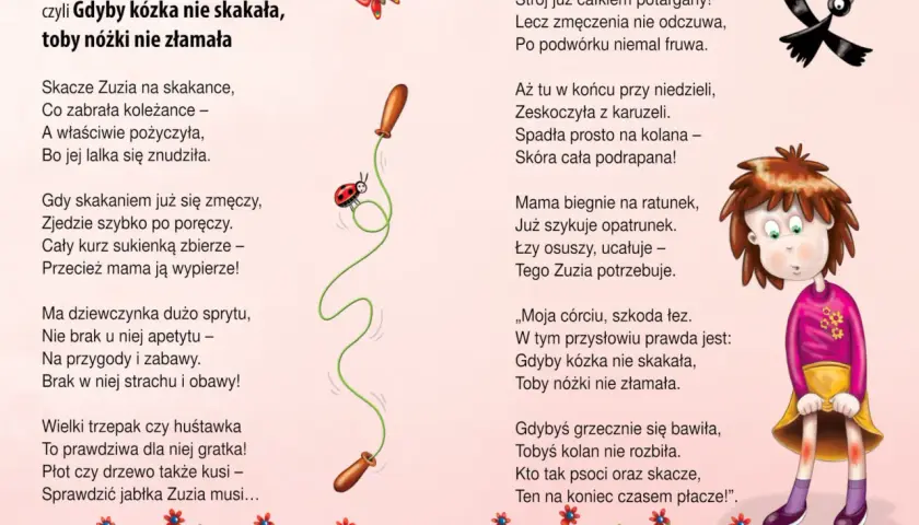 Ilustracja do wiersza "Psotna Zuzia", który uczy przysłowia dla dzieci: "Gdyby kózka nie skakała, toby nóżki nie złamała". Zuzia skacze na skakance, a potem spada.