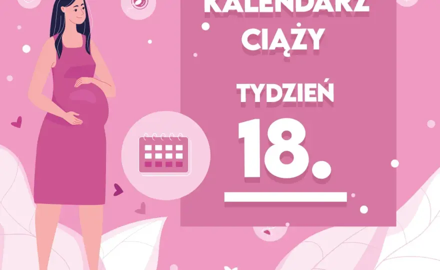 18. tydzień ciąży - ruchy dziecka, USG połówkowe i objawy